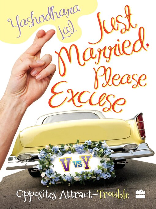 Title details for Just Married, Please Excuse by Yashodhara Lal - Available